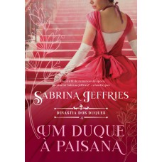 Um duque à paisana (Dinastia dos Duques – Livro 4)