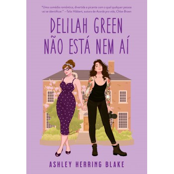 Delilah Green não está nem aí (Bright Falls – Livro 1)