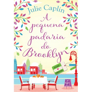 A pequena padaria do Brooklyn (Destinos Românticos – Livro 2)