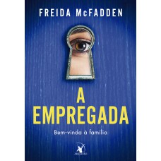 A empregada (A empregada – Livro 1): Bem-vinda à família