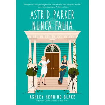 Astrid Parker nunca falha (Bright Falls – Livro 2)