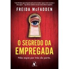 O Segredo Da Empregada (a Empregada - Livro 2)