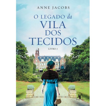 O Legado Da Vila Dos Tecidos