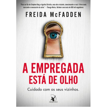 A Empregada Está De Olho (a Empregada - Livro 3)