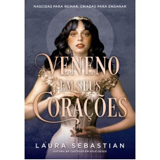 Veneno Em Seus Corações (castelos Em Seus Ossos - Livro 3)