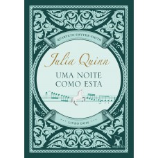 Uma Noite Como Esta (quarteto Smythe-smith - Livro 2)