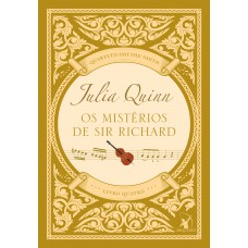 Os Mistérios De Sir Richard (quarteto Smythe-smith - Livro 4)
