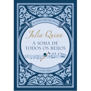 A Soma De Todos Os Beijos (quarteto Smythe-smith - Livro 3)
