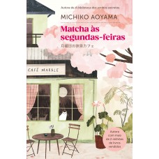 Matcha às Segundas-feiras