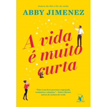 A Vida é Muito Curta