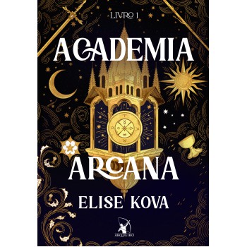 Academia Arcana (academia Arcana - Livro 1)