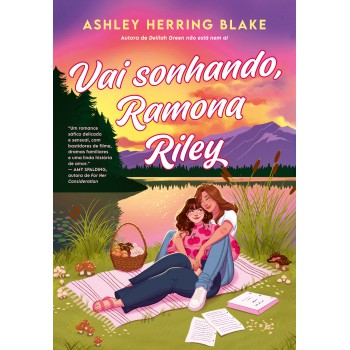 Vai Sonhando, Ramona Riley