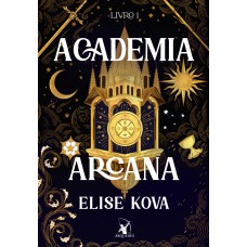Academia Arcana - Edição Especial (academia Arcana - Livro 1)