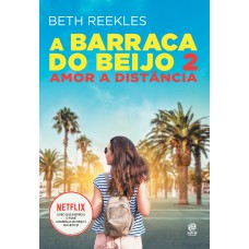 A Barraca Do Beijo 2: Amor A Distância