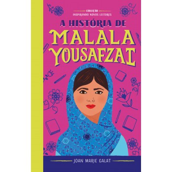 A História De Malala: Coleção Inspirando Novos Leitores