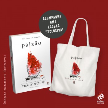 Paixão + Ecobag: Livro Ii Da Série Crave