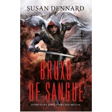 Bruxo De Sangue: Livro 3 Da Série Terra Das Bruxas