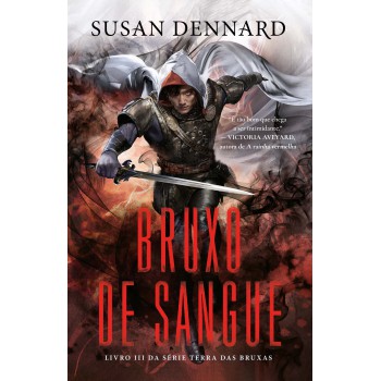 Bruxo De Sangue: Livro 3 Da Série Terra Das Bruxas
