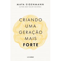 Criando Uma Geração Mais Forte