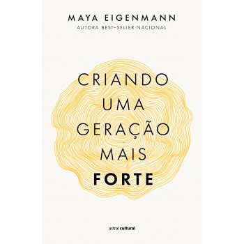 Criando Uma Geração Mais Forte