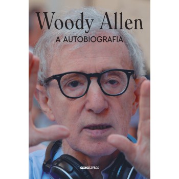 Woody Allen: A Autobiografia