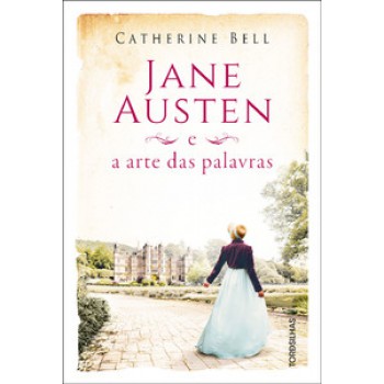 Jane Austen E A Arte Das Palavras