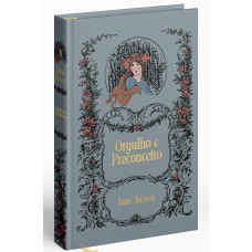 Orgulho & Preconceito - Jane Austen. Edição Luxo