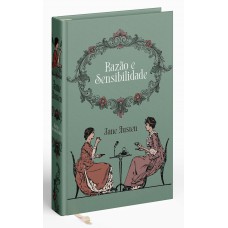 Razão E Sensibilidade - Jane Austen. Edição Luxo