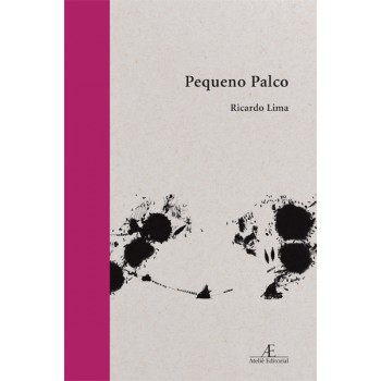 Pequeno Palco: Poemas 2013-2019