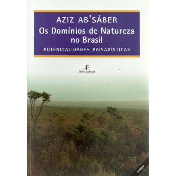 Os Domínios De Natureza No Brasil: Potencialidades Paisagísticas