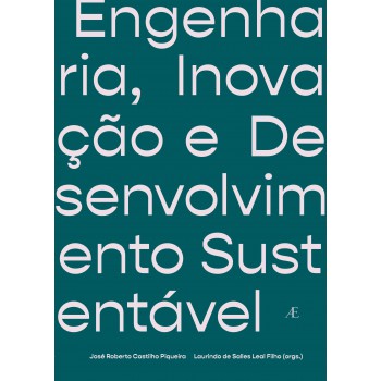 Engenharia, Inovação E Desenvolvimento Sustentável