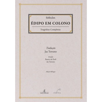 édipo Em Colono: Trágedias Completas De Sófocles