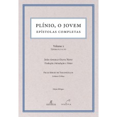 Plínio, O Jovem - Epístolas Completas: Volume 2 - Livros Iv-v-vi