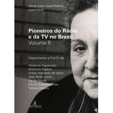 Pioneiros Do Rádio E Da Tv No Brasil - Volume 2