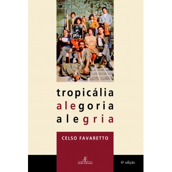 Tropicália Alegoria Alegria