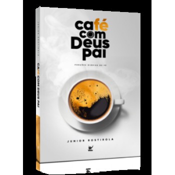 Café Com Deus Pai: Porções Diárias De Fé