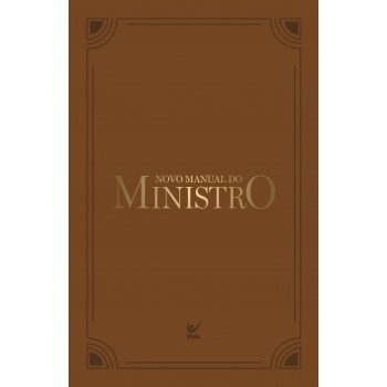 Novo Manual Do Ministro: Capa Marrom