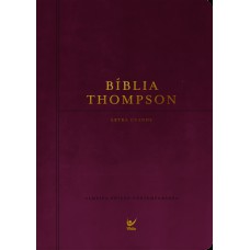 Bíblia Thompson - Letra Grande: Capa Luxo Vinho