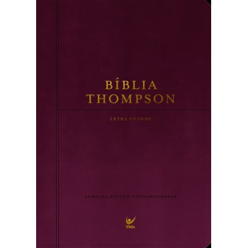 Bíblia Thompson - Letra Grande - Com Indice: Capa Luxo Vinho