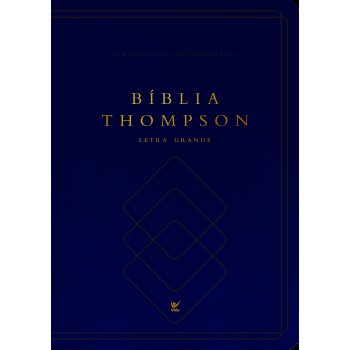 Bíblia Thompson - Letra Grande - Com Indice: Capa Luxo Azul