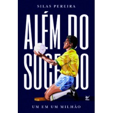 Além Do Sucesso: Um Em Um Milhão