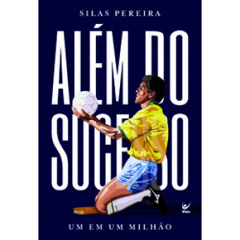 Além Do Sucesso: Um Em Um Milhão