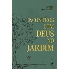 Encontros Com Deus No Jardim