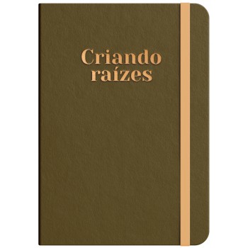 Moleskine - Criando Raizes - Bronze: By Viviane Martinello