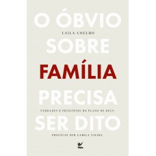 O -bvio Sobre Amília Precisa Ser Dito: Verdades E Princípios Do Plano De Deus