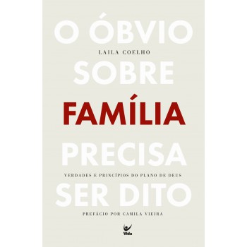 O -bvio Sobre Amília Precisa Ser Dito: Verdades E Princípios Do Plano De Deus