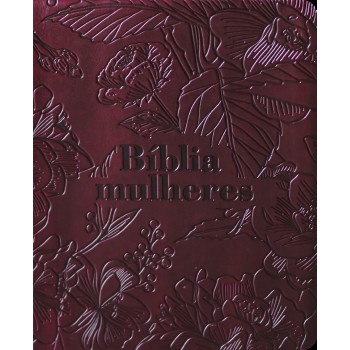 Bíblia Mulheres Nvt - Uma Coluna - Vinho Loral: Por Viviane Martinello