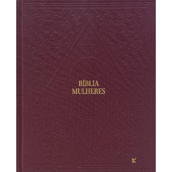 Bíblia Mulheres Naa - Duas Colunas - Capa Dura: Por Viviane Martinello - Capa Dura Clássica Bordo