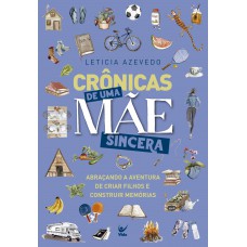 Cr-nicas De Uma Mãe Sincera