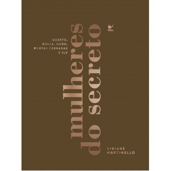 Mulheres Do Secreto: Quarto, Bíblia, Chão, Portas Cerradas E Ele